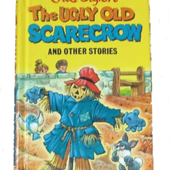 The ugly Old Scarecrow and other stories- Enid Blyton