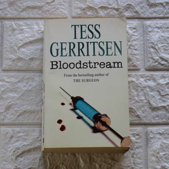 Bloodstream - Tess Gerritsen.