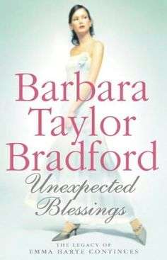 Unexpected Blessings by Barbara Taylor Bradford - Hardcover