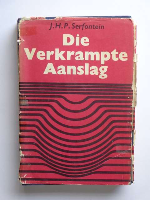 Die Verkrampte Aanslag - J.H.P. Serfontein