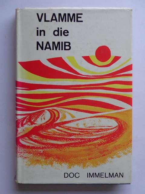 Vlamme in die Namib - Doc Immelman
