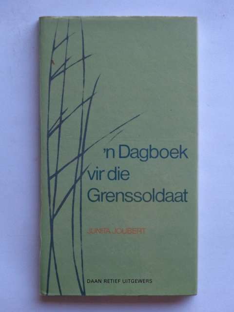 n Dagboek vir die Grenssoldaat - Junita Joubert