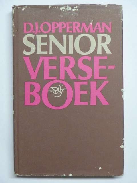 Senior Verseboek, 'n Bloemlesing uit die Afrikaanse Poesie vir die Hoerskool - D.J. Opperman