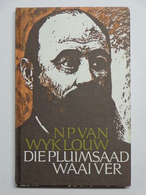 Die Pluimsaad Waai Ver of Bitter Begin - N.P. van Wyk Louw