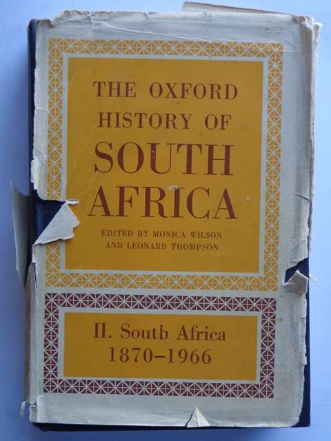 The Oxford History of South Africa, Volume 2, 1870-1966 - M. Wilson & L. Thompson (editors)