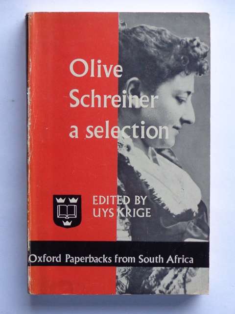 Olive Schreiner: A Selection - Uys Krige (editor)