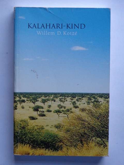 Kalahari-Kind - Willem D. Kotze