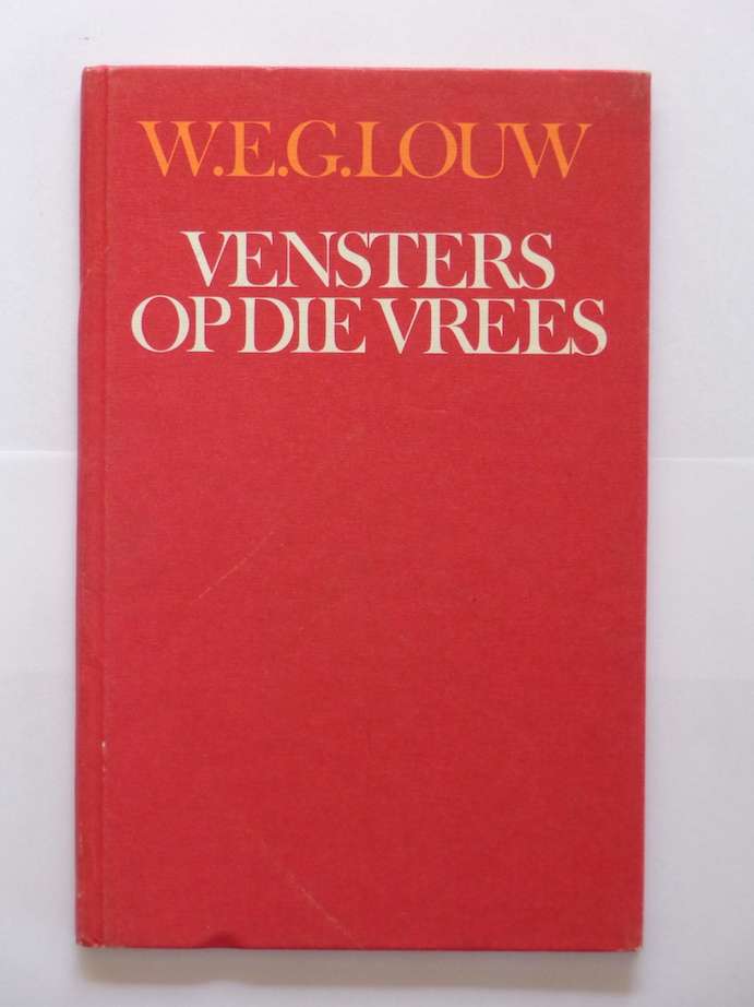 Vensters op Die Vrees - W.E.G. Louw