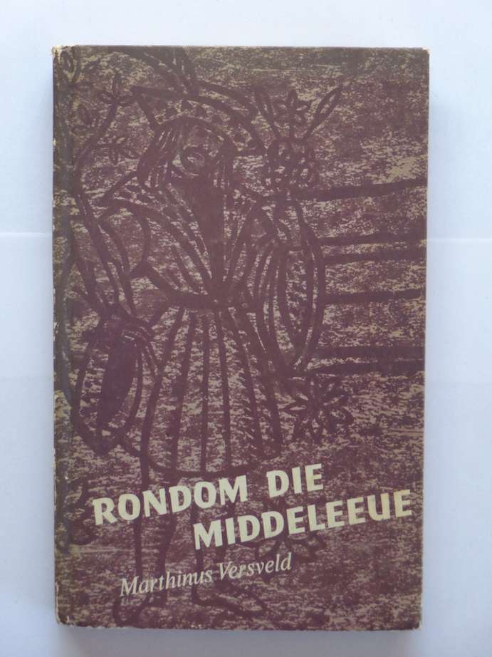 Rondom die Middeleeue - Marthinus Versveld