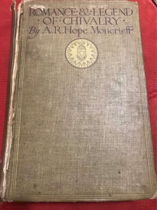Romance of Chivalry - A.R. Hope Moncrieff
