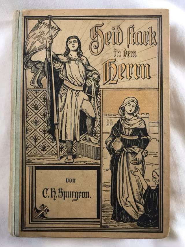 Seid Stark in dem Herrn - C.H.Spurgeon