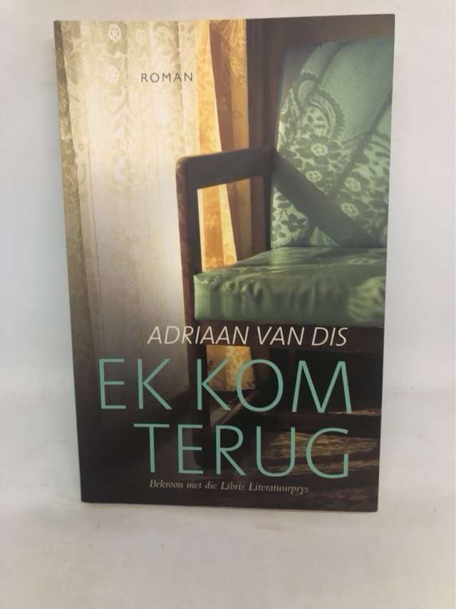 Ek kom terug - Adriaan van Dis