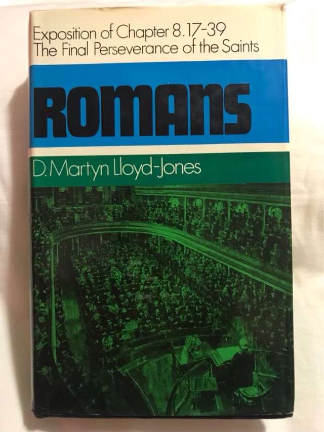 Romans: The Final Perseverance Of The Saints - D.Martin Lloyd-Jones