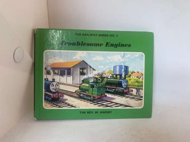 Troublesome Engines - W. Awdry