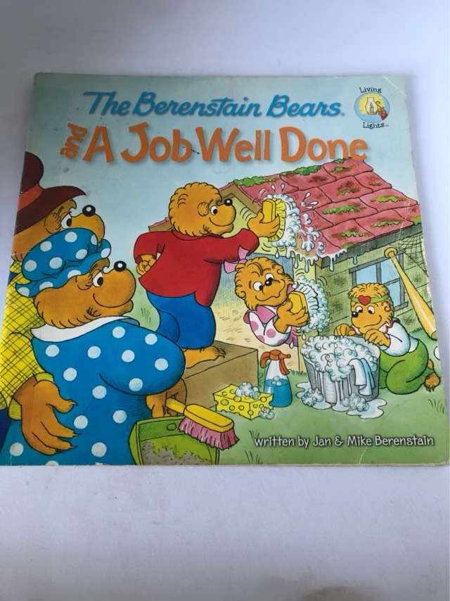 The Berenstain Bears and a Job Well Done - Jan Berenstain, Mike Berenstain