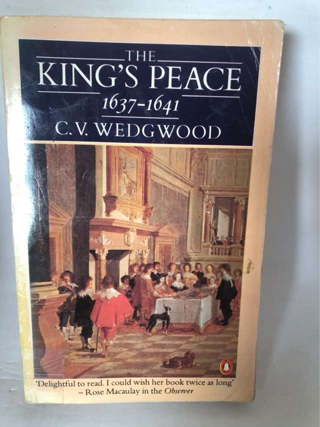 The Kings Peace 1637-1641 - C.V.Wedgwood