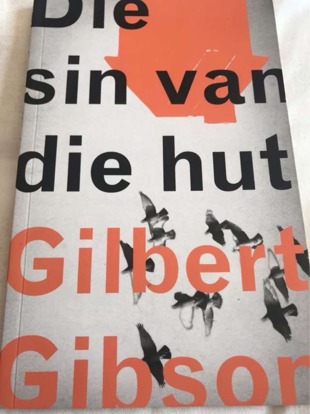 Die Sin van die Hut - Gilbert Gibson