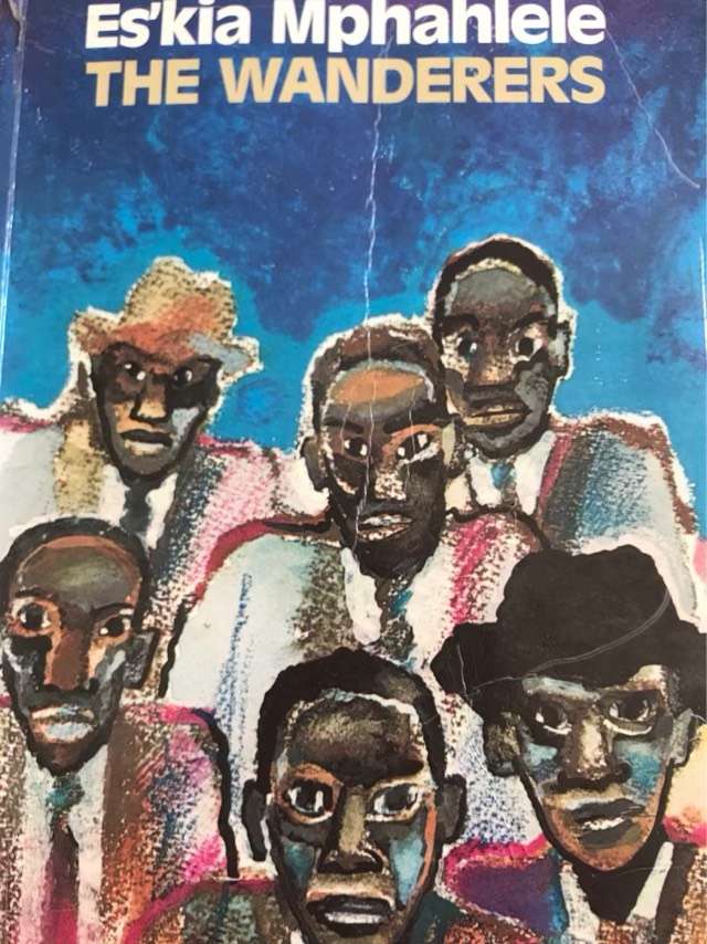 The Wanderers - Es'kia Mphahlele
