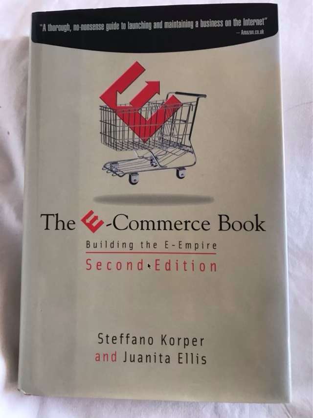 The E-commerce book, building the E-empire - Steffano Korper, Juanita Ellis