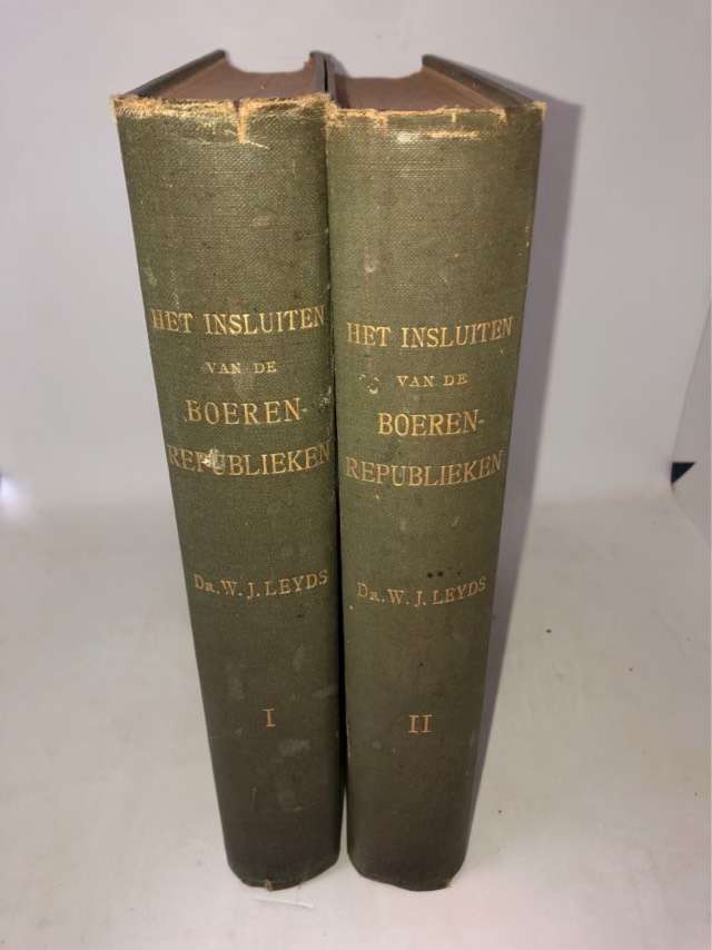 Het Insluiten van de Boeren-Republieken.  2 Volumes 1914 - W.J.Leyds