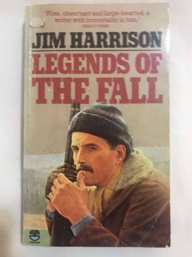 Legends of The Fall - Jim Harrison