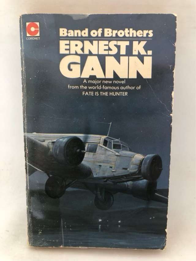 Band of Brothers - Ernest K.Gann