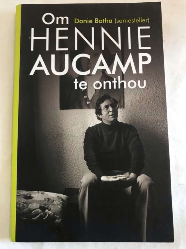 Om Hennie Aucamp te onthou - Hennie Aucamp,Danie Botha