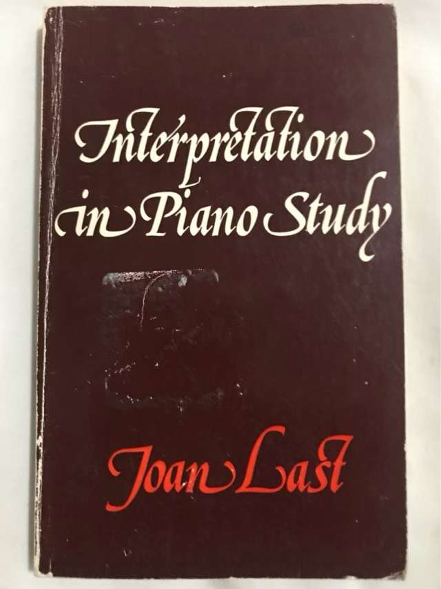 Interpretation in Piano Study - Joan Last