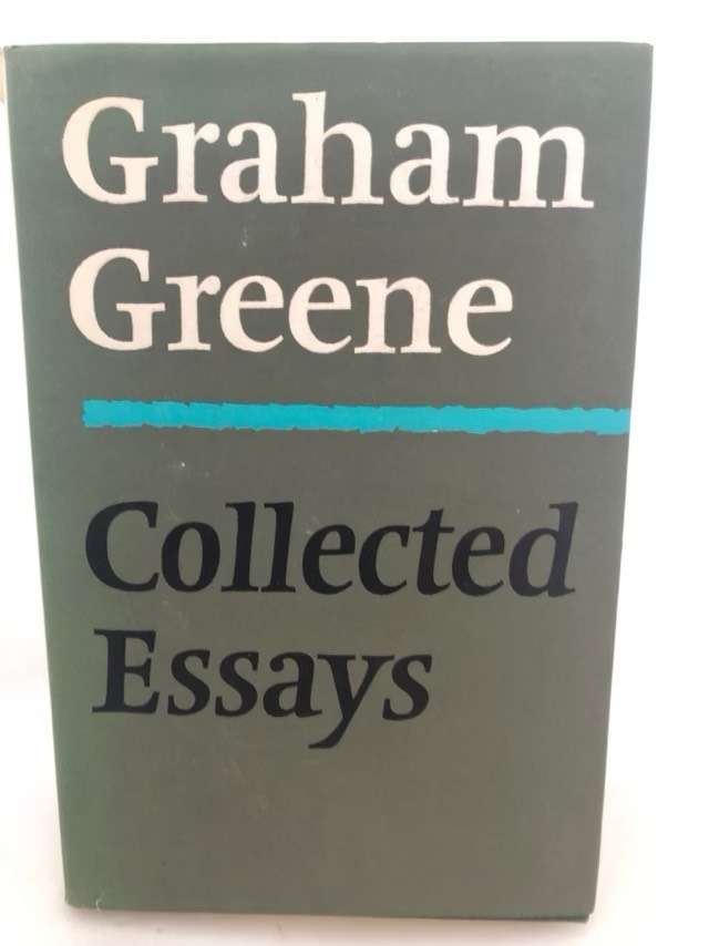 Collected Essays - Graham Greene