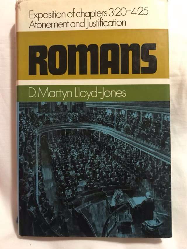 Romans: Atonement and Justification - D.Martin Lloyd-Jones