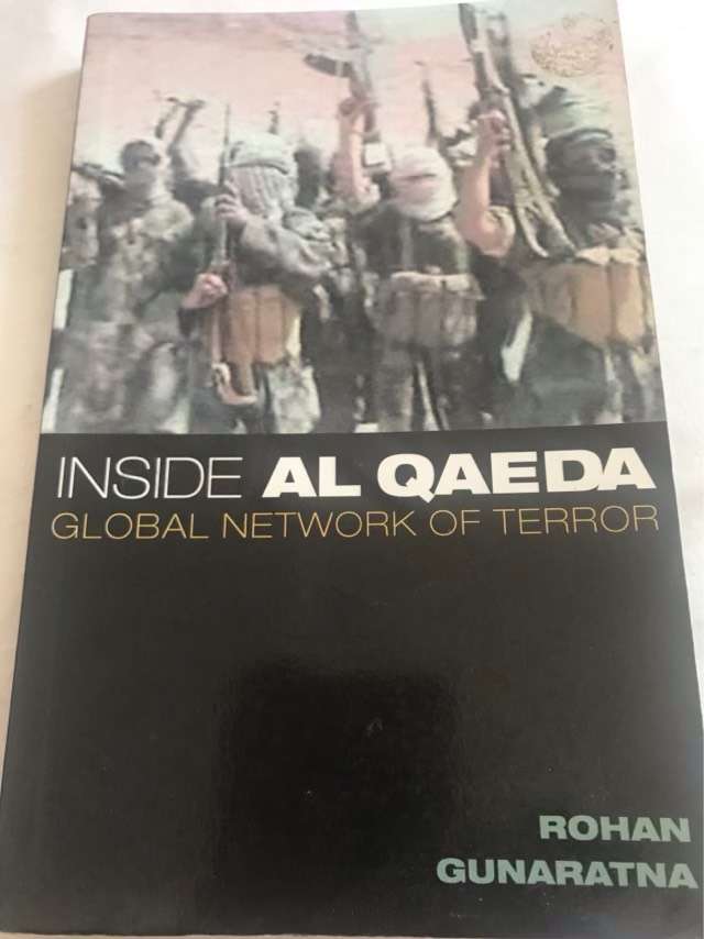 Inside Al Qaeda, Global Network of Terror - Rohan Gunaratna