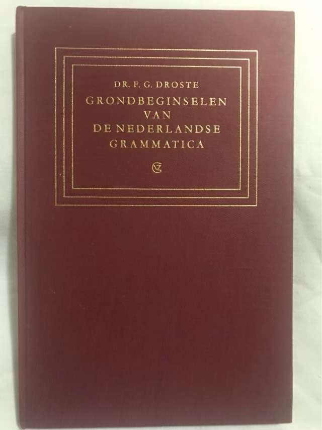 Grondbeginselen van de Nederlandse Grammatica - Dr.F.G.Droste