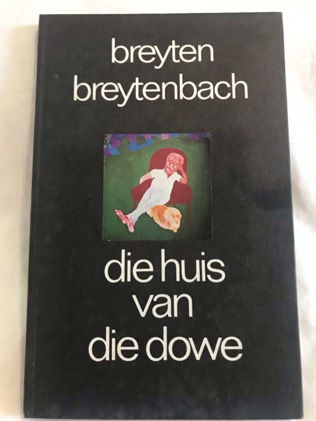 Die Huis van die Dowe - Breyten Breytenbach