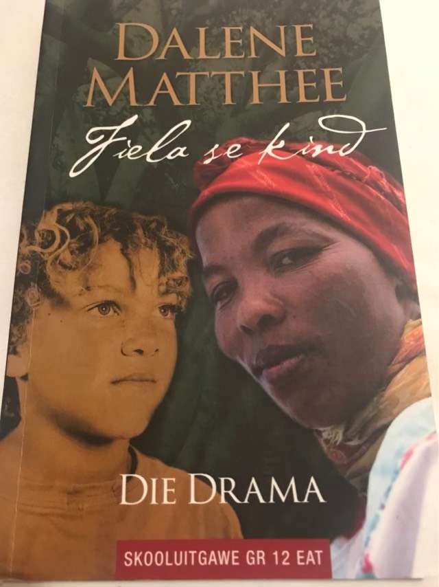 Fiela se kind, Die drama - Dalene Matthee