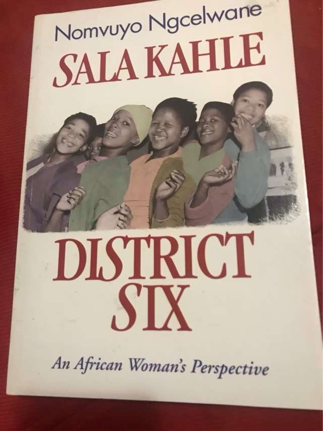 Sala Kahle, District Six, An African Woman's Perspective - Nomvuyo Ngcelwane