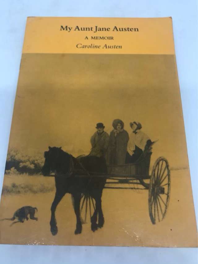 My Aunt Jane Austen, A Memoir - Caroline Austen