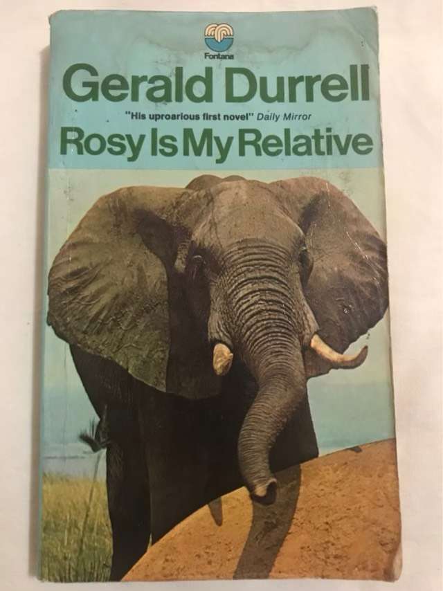Rosy is my Relative - Gerald Durrell