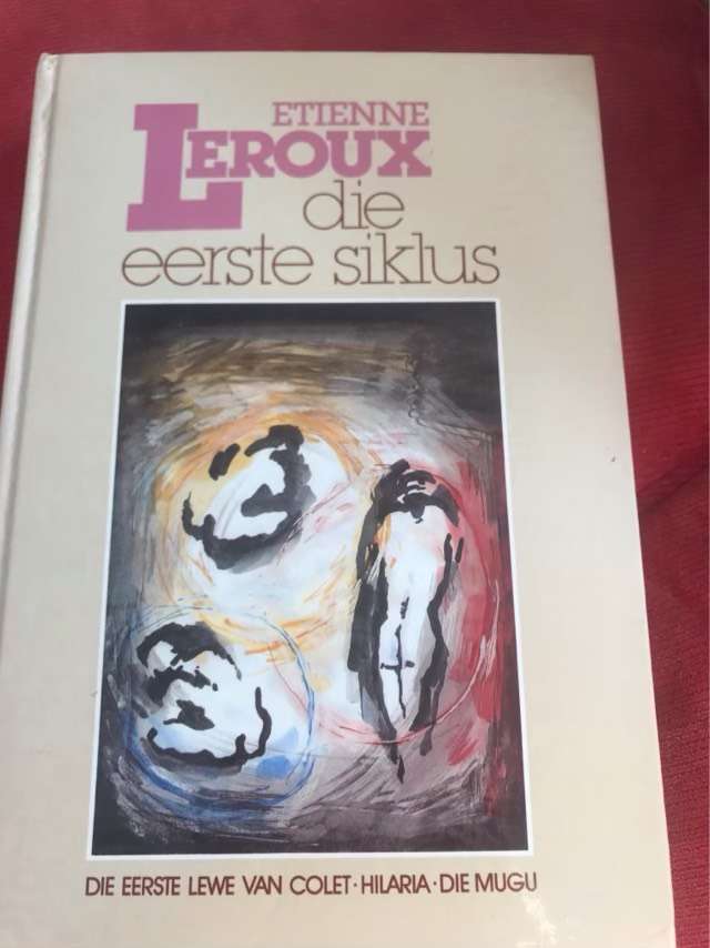 Die Eerste Siklus - Etienne Leroux
