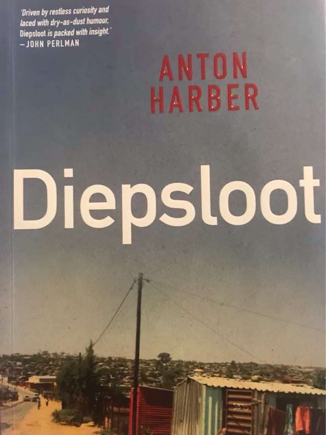 Diepsloot - Anton Harber