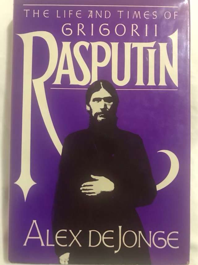 The Life and Times of Grigorii Rasputin - Alex De Jonge