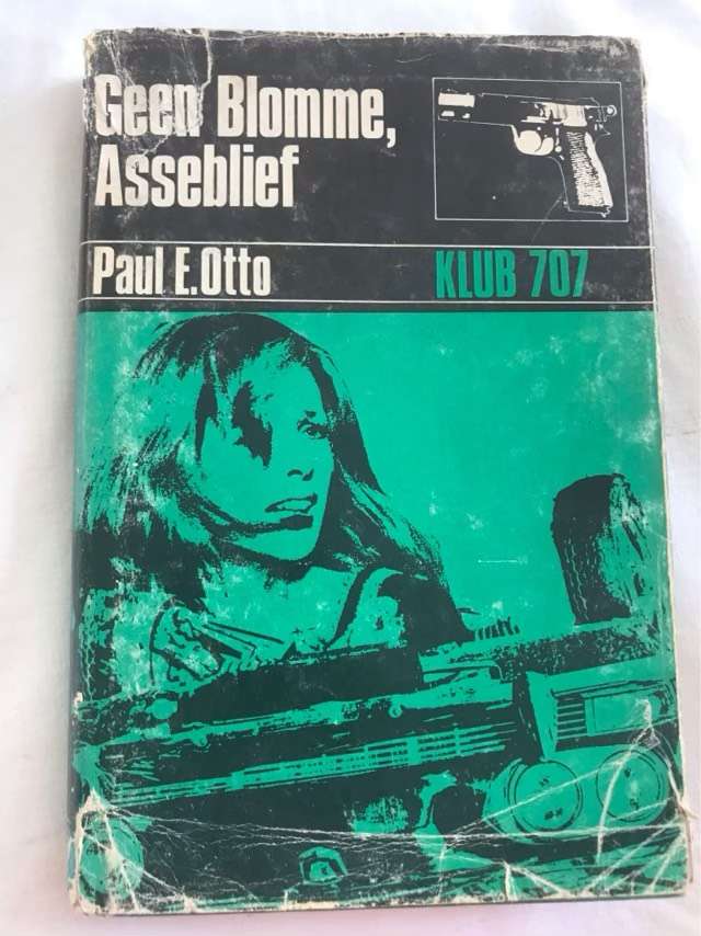 Geen Blomme, Asseblief - Paul E.Otto