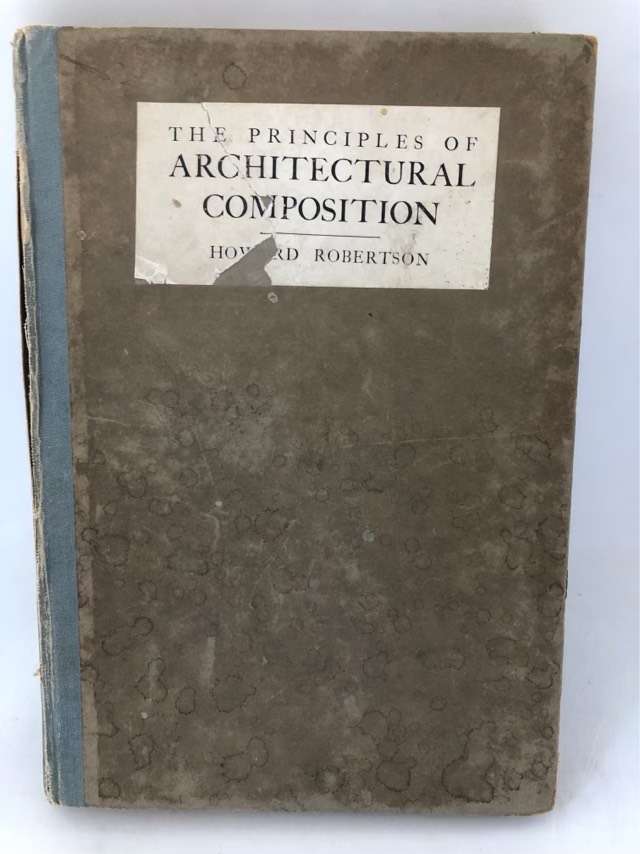 The Principles of Architectural Composition 1924 - Howard Robertson