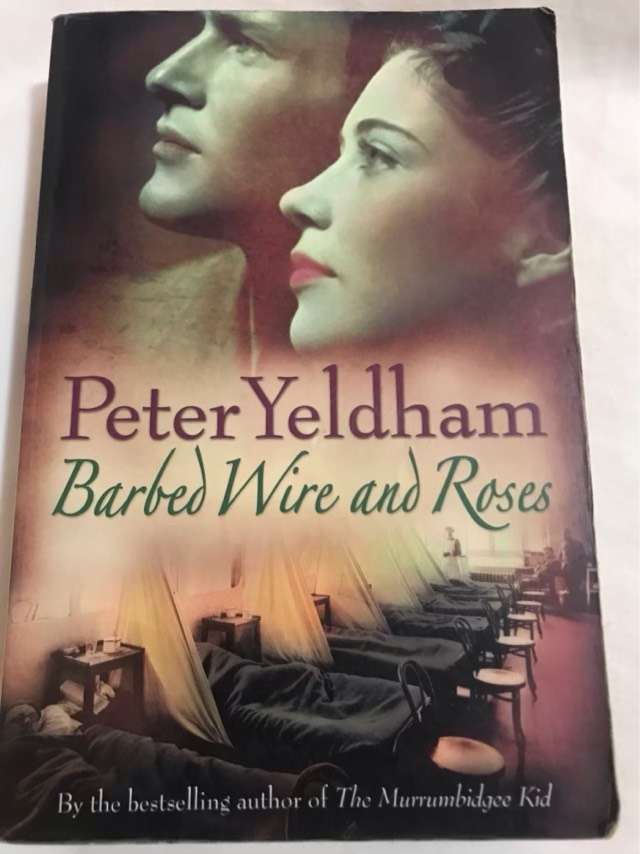 Barbed Wire and Roses - Peter Yeldham