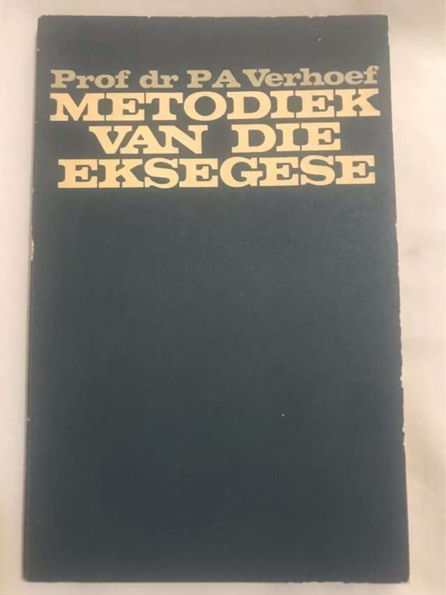 Metodiek van die Eksegese - P.A.Verhoef