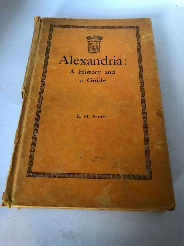 Alexandria: A history and a Guide 1938 - E.M.Forster