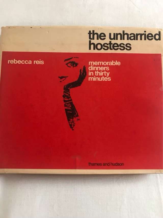 The Unharried Hostess - Rebecca Reis