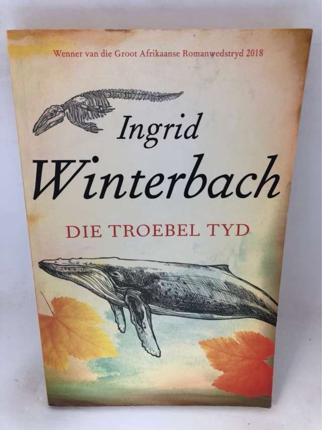 Die troebel tyd - Ingrid Winterbach