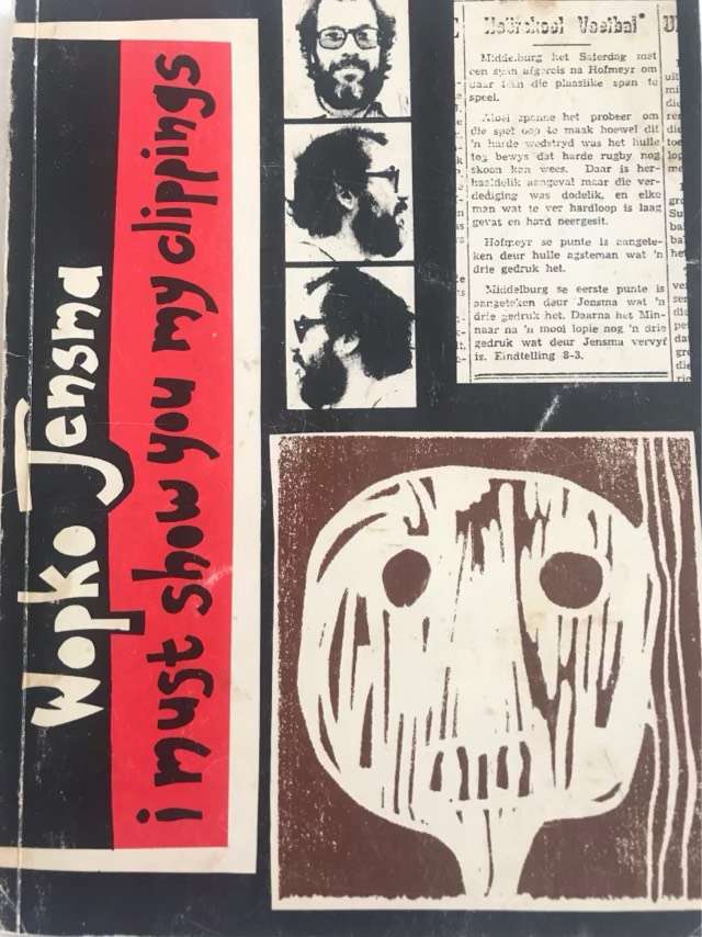 i must show you my clippings - Wopko Jensma