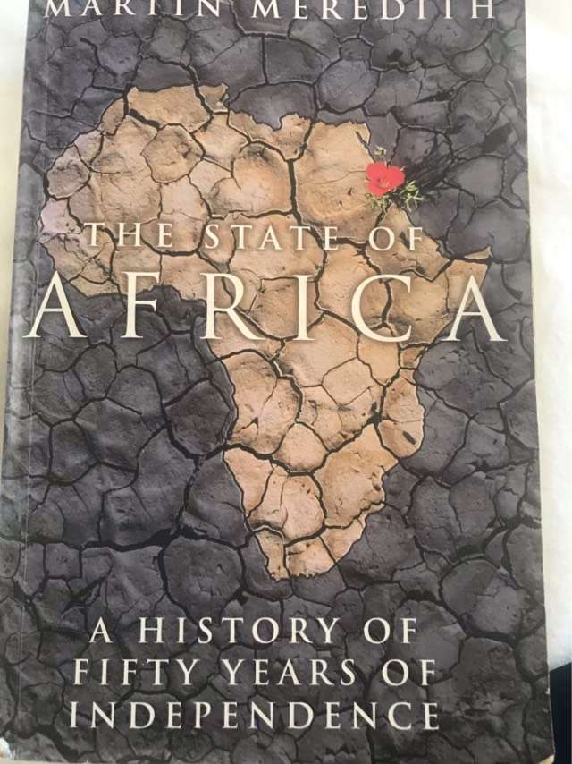 The State of Africa, A History of Fifty Years of Independence - Martin Meredith
