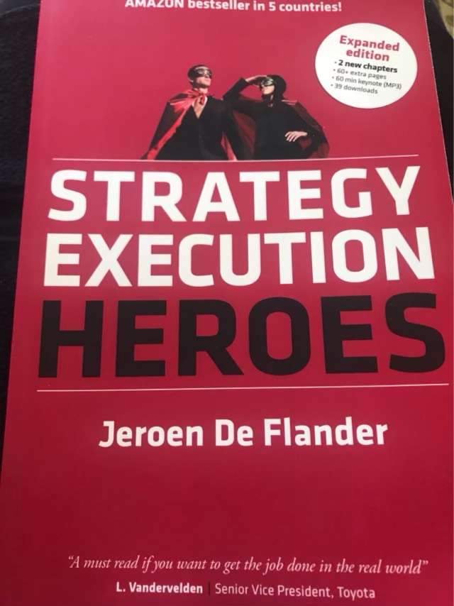 Strategy Execution Heroes - Expanded Edition Business Strategy Implementation and Strategic Manageme